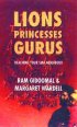 Lions, Princesses, Gurus: Reaching Your Sikh Neighbour - Reaching Your Sikh Neighbour