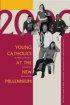 Young Catholics At The New Millennium - The Religion and Morality of Young Adults in Western Countries