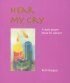 Hear My Cry - A daily prayer book for advent