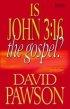 Is John 3:16 The Gospel