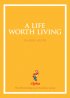 A Life Worth Living: Leaders Manual