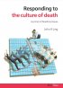 Responding to the Culture of Death