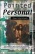 Pointed and Personal