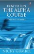 How to Run the Alpha Course Booklet