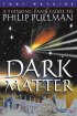 Dark Matter - A Thinking Fan's Guide to Philip Pullman