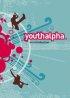 YOUTH ALPHA INTRODUCTORY GUIDE