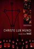 Christe Lux Mundi Vocal Edition