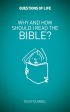 Why And How Should I Read The Bible Pb