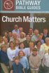 Church Matters (1 Corinthians)