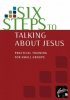 Six Steps To Talking About Jesus Dvd