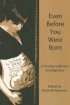 Even Before You Were Born