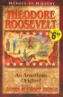 Theodore Roosevelt An American Original - An American Original