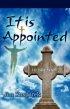 It Is Appointed