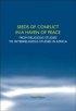 Seeds of Conflict in a Haven of Peace