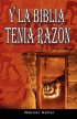 Y La Biblia Tenia Razon (coleccion De La Biblia De Israel)