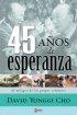 45 Anos De Esperanza