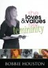 She Loves & Values Her Femininity