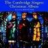 The Cambridge Singers Christmas Album