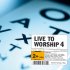 Live to Worship Vol 4
