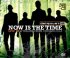 Now is the time
