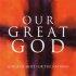 Our Great God Cd