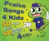 Praise Songs 4 Kids 4 CDs - 50 Songs plus 50 Backing Tracks