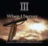 Monuments Of Faith: When I Survey
