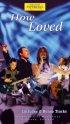 How Loved: Video