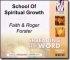 School of Spiritual Growth - Faith and Roger Forster