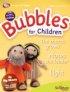 Bubbles for Children Jan Mar 10