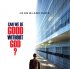 Can We Be Good Without God?