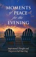Moments of Peace for the Evening hardback