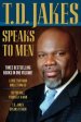 T D Jakes Speaks To Men 3 In 1 Hb