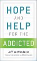 Hope and Help for the Addicted
