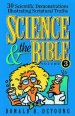 Science and the Bible : V. 3: 30 Scientific Demonstrations Illustrating Scriptural Truths