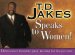 T D Jakes Speaks to Women
