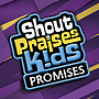 Shout Praises Kids: Promises CD