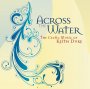 Across The Water