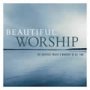 Beautiful Worship