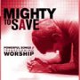 Mighty To Save CD Trax