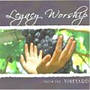 Legacy Worship - From The Vineyard CD