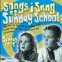 Songs I Sang At Sunday School