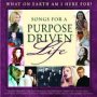 Songs for a Purpose Driven Life CD