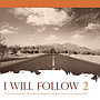 I Will Follow 2 CD