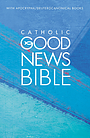 Good News Bible Catholic Bible with Apocrypha: Hardback