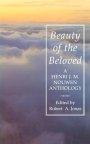 Beauty of the Beloved: A Henri Nouwen Anthology