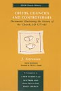 Creeds, Councils and Controversies