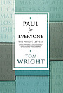 Ephesians, Philippians, Colossians and Philemon: The Prison Letters : Paul for Everyone