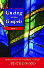 Gazing on the Gospels Year C