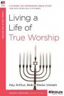 Living a Life of True Worship PB
